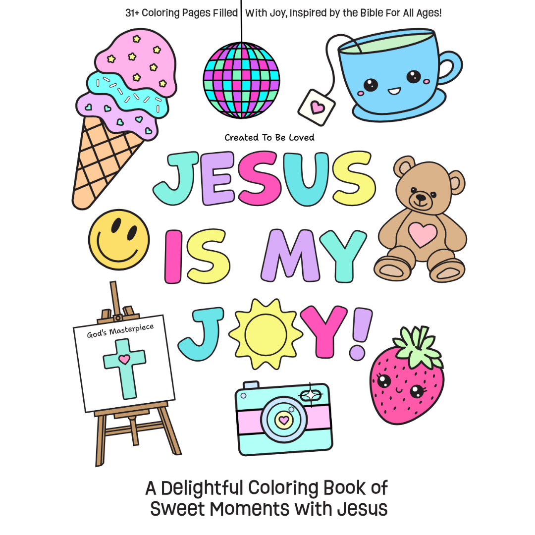 JESUS IS MY JOY! Digital Printable Christian Coloring Book