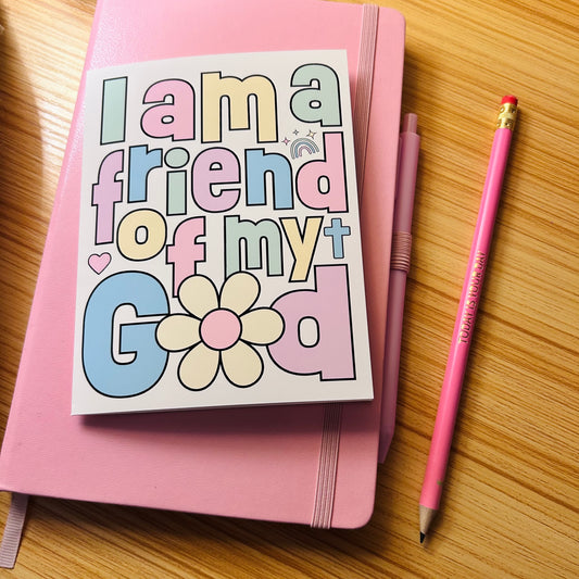 I Am A Friend Of My God | Colorful Christian Note Card