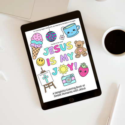 JESUS IS MY JOY! Digital Printable Christian Coloring Book