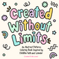 Created Without Limits: An Abstract Patterns Coloring Book Inspired by Childlike Faith & Wonder (Digital Version)