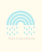 Rain In Abundance Greeting Card